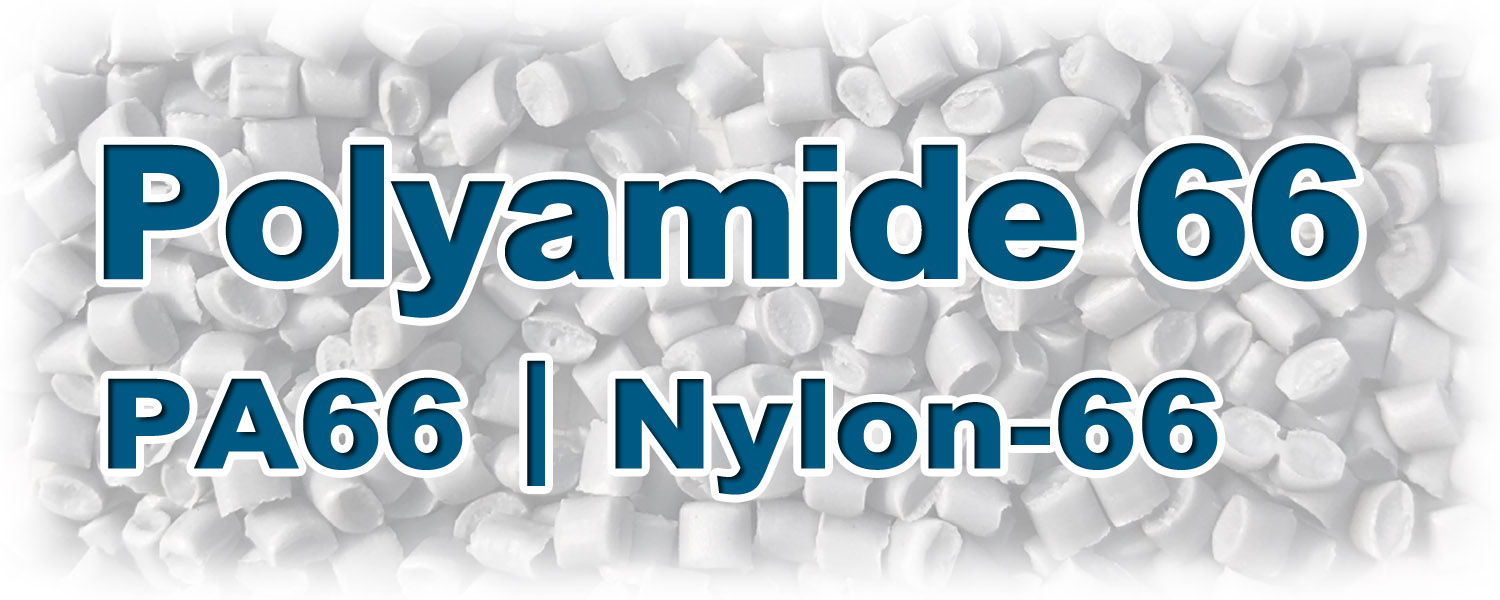 Polyamide-66 (PA66)｜Nylon-66