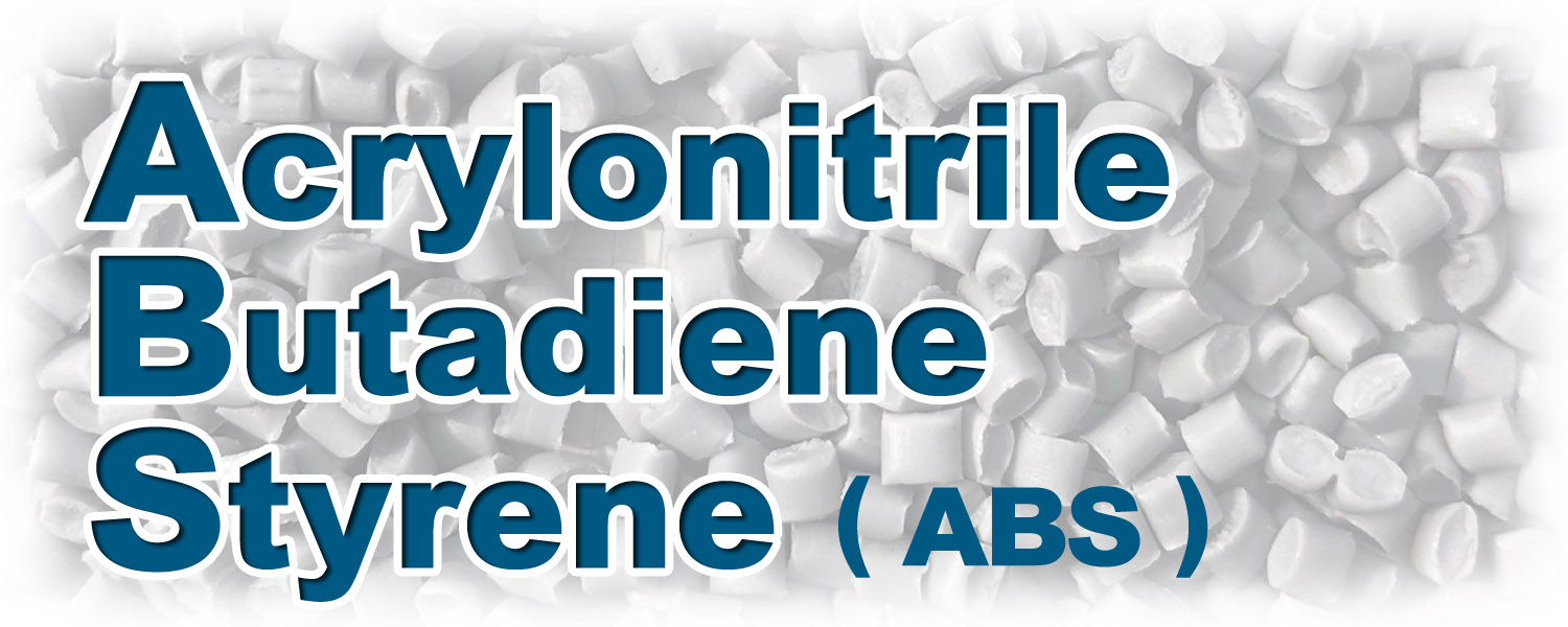 Acrylonitrile Butadiene Styrene (ABS)